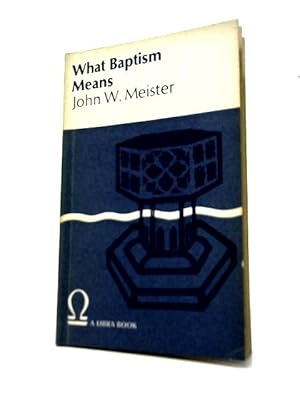Immagine del venditore per What Baptism Means venduto da World of Rare Books