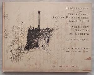 Seller image for Beschreibung des Frstlichen Anhalt-Dessauischen Landhauses und Englischen Gartens zu Wrlitz. for sale by KULTur-Antiquariat