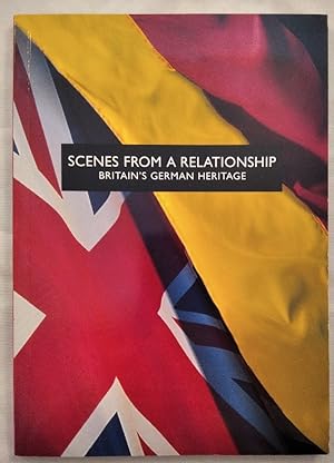 Image du vendeur pour Scenes From A Relationship. Britain's German Heritage. mis en vente par KULTur-Antiquariat