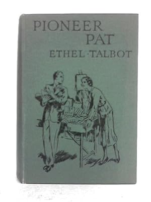 Seller image for Pioneer Pat for sale by World of Rare Books