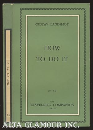 Image du vendeur pour HOW TO DO IT The Traveller's Companion Series mis en vente par Alta-Glamour Inc.
