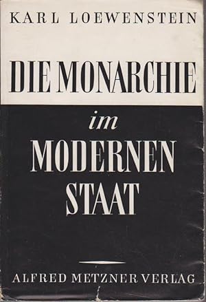 Die Monarchie im modernen Staat / Karl Loewenstein