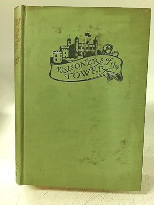 Seller image for Prisoners of the Tower of London for sale by World of Rare Books