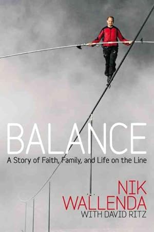 Seller image for Balance : A Story of Faith, Family, and Life on the Line for sale by GreatBookPrices
