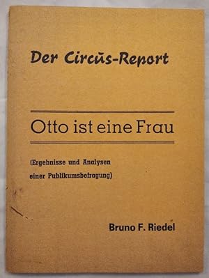 Seller image for Otto ist eine Frau: Der Circus-Report. for sale by KULTur-Antiquariat