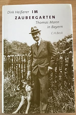 Im Zaubergarten : Thomas Mann in Bayern.