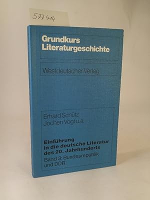 Imagen del vendedor de Einfhrung in die deutsche Literatur des 20. Jahrhunderts. Band 3: Bundesrepublik und DDR. a la venta por ANTIQUARIAT Franke BRUDDENBOOKS