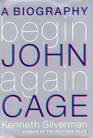 Immagine del venditore per Begin Again: A Biography of John Cage venduto da Ziesings