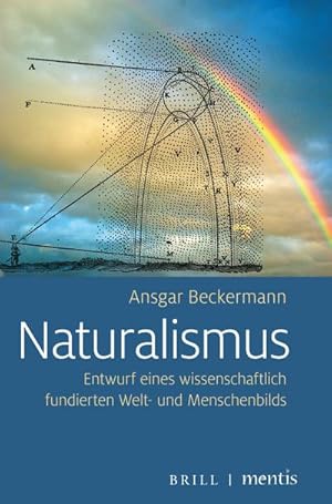 Bild des Verkufers fr Naturalismus : Entwurf eines wissenschaftlich fundierten Welt- und Menschenbilds zum Verkauf von AHA-BUCH GmbH