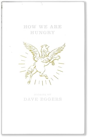 Imagen del vendedor de How We Are Hungry a la venta por Lorne Bair Rare Books, ABAA