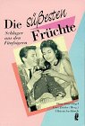 Bild des Verkufers fr Die sssesten Frchte : Schlager aus den Fnfzigern. Hans-Otto Hgel ; Gert Zeisler (Hrsg.). Mit einem Vorw. von Peter Kraus / Ullstein ; Nr. 34885 : Ullstein-Sachbuch zum Verkauf von Modernes Antiquariat an der Kyll