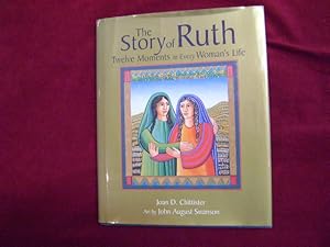 Seller image for The Story of Ruth. Twelve Moments in Every Woman's Life. for sale by BookMine