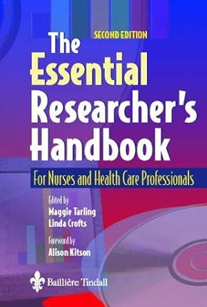 Bild des Verkufers fr The Essential Researcher's Handbook: For Nurses and Health Care Professionals, 2e zum Verkauf von WeBuyBooks