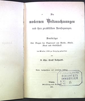 Imagen del vendedor de Die modernen Weltanschauungen und ihre praktischen Konsequenzen. Vortrge ber Fragen der Gegenwart aus Kirche, Schule, Staat und Gesellschaft. Apologie des Christentums. Vierter Theil. a la venta por books4less (Versandantiquariat Petra Gros GmbH & Co. KG)