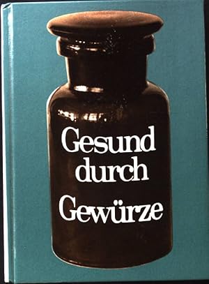 Imagen del vendedor de Gesund durch Gewrze. a la venta por books4less (Versandantiquariat Petra Gros GmbH & Co. KG)