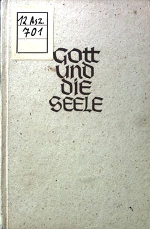 Bild des Verkufers fr Gott und die Seele. zum Verkauf von books4less (Versandantiquariat Petra Gros GmbH & Co. KG)