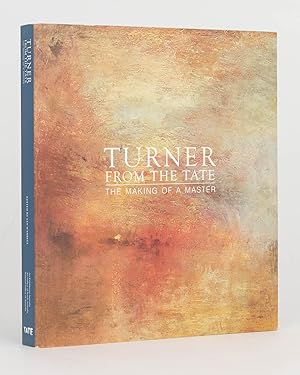 Bild des Verkufers fr Turner from the Tate. The Making of a Master zum Verkauf von Michael Treloar Booksellers ANZAAB/ILAB