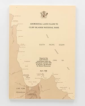 Aboriginal Land Claim to Cliff Islands National Park. Report of the Land Tribunal established und...