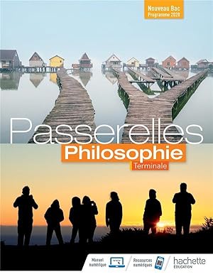 Passerelles Philosophie Terminale - Livre élève - Ed. 2020