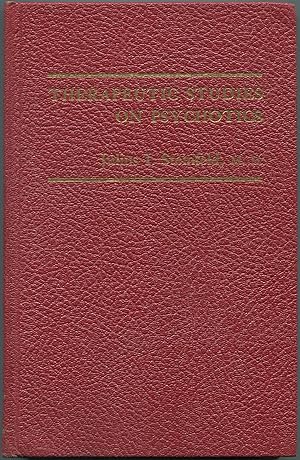 Seller image for Therapeutic Studies on Psychotics: A Psychological and Psychosomatic Approach in Four Papers for sale by Between the Covers-Rare Books, Inc. ABAA