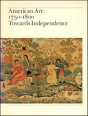 Seller image for American Art, 1750-1800: Towards Independence for sale by Diatrope Books