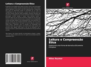 Seller image for Leitura e Compreenso tica : Explorando uma Forma de Narrativa Eticamente Complexa for sale by AHA-BUCH GmbH