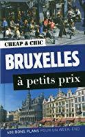 Image du vendeur pour Bruxelles  Petits Prix : 400 Bons Plans Pour Un Week-end mis en vente par RECYCLIVRE