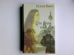 Seller image for Die Frau und der Affe : Roman. Aus dem Dn. von Monika Wesemann for sale by Antiquariat Buchhandel Daniel Viertel