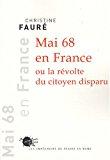 Bild des Verkufers fr Mai 68 En France Ou La Rvolte Du Citoyen Disparu zum Verkauf von RECYCLIVRE