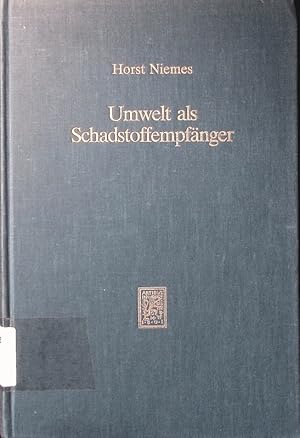 Immagine del venditore per Umwelt als Schadstoffempfnger. die Wassergtewirtschaft als Beispiel. venduto da Antiquariat Bookfarm