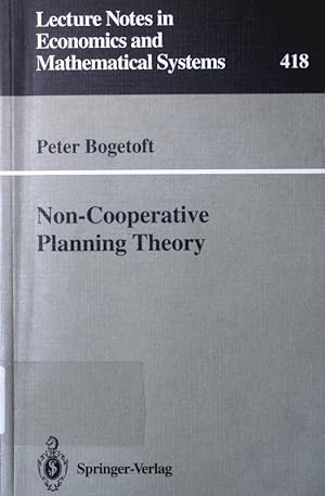 Bild des Verkufers fr Non-cooperative planning theory. zum Verkauf von Antiquariat Bookfarm