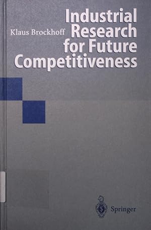 Immagine del venditore per Industrial research for future competitiveness. with 13 tab. venduto da Antiquariat Bookfarm