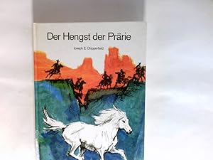 Image du vendeur pour Der Hengst der Prrie. Aus d. Engl. bertr. von Kurt u. Helga Krauer mis en vente par Antiquariat Buchhandel Daniel Viertel