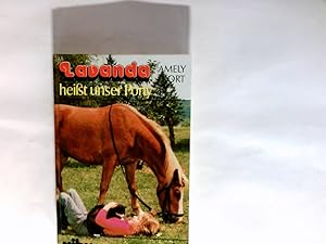 Seller image for Lavanda heisst unser Pony. for sale by Antiquariat Buchhandel Daniel Viertel