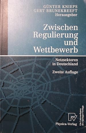 Immagine del venditore per Zwischen Regulierung und Wettbewerb. Netzsektoren in Deutschland, mit 11 Tabellen. venduto da Antiquariat Bookfarm