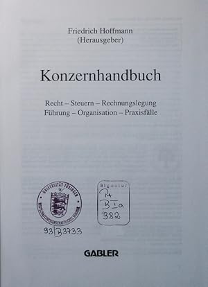 Bild des Verkufers fr Konzernhandbuch. Recht, Steuern, Rechnungslegung, Fhrung, Organisation, Praxisflle. zum Verkauf von Antiquariat Bookfarm