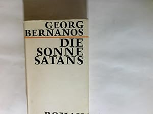 Seller image for Die Sonne Satans : Ein Roman. Aus d. Franz. Dt. von Friedrich Burschell u. Jakob Hegner for sale by Antiquariat Buchhandel Daniel Viertel