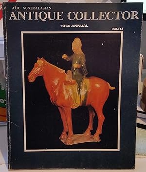 The Australasian Antique Collector : 1974 Annual - 15th Edition