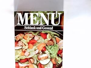 Seller image for Men schlank und gesund : rund 550 Rezepte und ber 300 vierfarbige Abbildungen. Autorin: for sale by Antiquariat Buchhandel Daniel Viertel