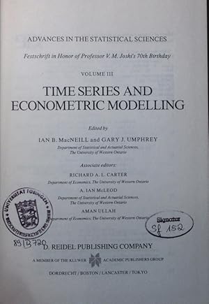 Seller image for Advances in the statistical sciences. Festschrift in honor of Professor V. M. Joshi's 70. birthday. - 3. Time series and econometric modelling. for sale by Antiquariat Bookfarm