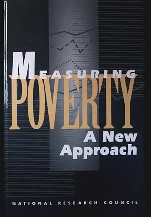 Bild des Verkufers fr Measuring poverty. a new approach. zum Verkauf von Antiquariat Bookfarm