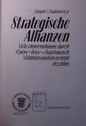 Seller image for Strategische Allianzen. wie Unternehmen durch Know-how-Austausch Wettbewerbsvorteile erzielen. for sale by Antiquariat Bookfarm