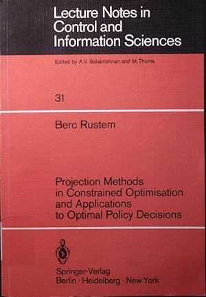 Seller image for Projection methods in constrained optimisation and applications to optimal policy decisions. for sale by Antiquariat Bookfarm