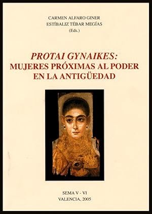 Imagen del vendedor de Protai Gynaikes: mujeres prximas al poder en la antigedad a la venta por Imosver