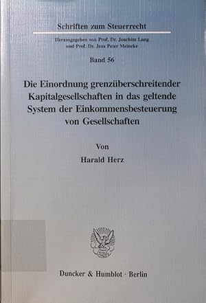 Imagen del vendedor de Die Einordnung grenzberschreitender Kapitalgesellschaften in das geltende System der Einkommensbesteuerung von Gesellschaften. a la venta por Antiquariat Bookfarm