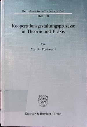 Bild des Verkufers fr Kooperationsgestaltungsprozesse in Theorie und Praxis. zum Verkauf von Antiquariat Bookfarm