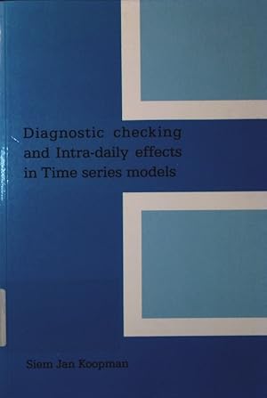 Bild des Verkufers fr Diagnostic checking and intra-daily effects in time series models. zum Verkauf von Antiquariat Bookfarm