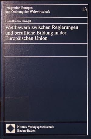 Imagen del vendedor de Wettbewerb zwischen Regierungen und berufliche Bildung in der Europischen Union. a la venta por Antiquariat Bookfarm