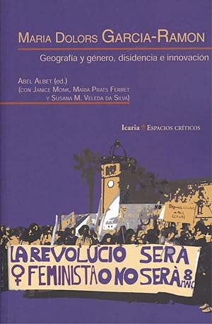 Seller image for MARIA DOLORS GARCIA-RAMON Geografa y glenero, disidencia e innovacin for sale by Imosver