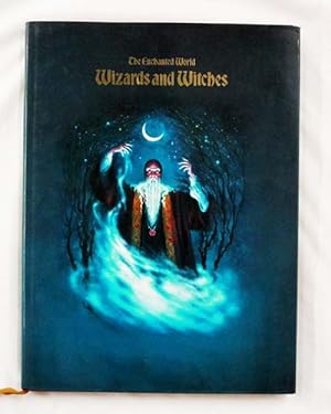 The Enchanted World : Wizards and Witches